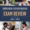 Comprehensive Lactation Consultant Exam Review 5th Edition