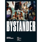 Bystander: A History of Street Photography