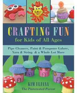 Crafting Fun for Kids of All Ages