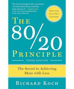 The 80/20 Principle: The Secret to Achieving More with Less