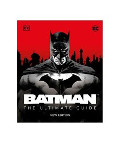 Batman The Ultimate Guide New Edition