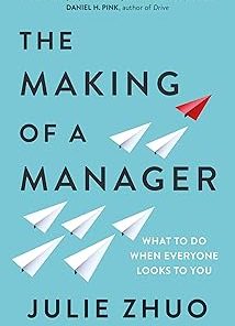 The Making of a Manager