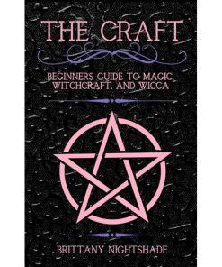 The Craft: Beginners Book of Witchcraft