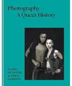 Photography - A Queer History: How LGBTQ+ photographers shaped the art