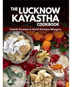 The Lucknow Kayastha Cookbook