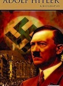 Adolf Hitler: A Biography