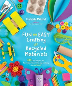 Fun and Easy Crafting with Recycled Materials