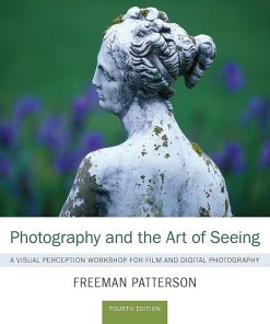 Photography and the Art of Seeing