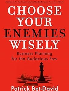 Choose Your Enemies Wisely