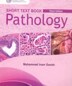 Short Textbook Of Pathology 3rd Edition By Inaam Danish