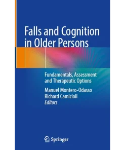 Falls and Cognition in Older Persons Fundamentals Assessment and Therapeutic Options