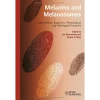 Melanins and Melanosomes Biosynthesis Structure Physiological and Pathological Functions