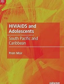 HIV/AIDS and Adolescents: South Pacific and Caribbean