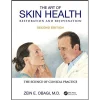 The Art of Skin Health Restoration and Rejuvenation