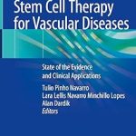 Stem Cell Therapy for Vascular Diseases State of the Evidence and Clinical Applications