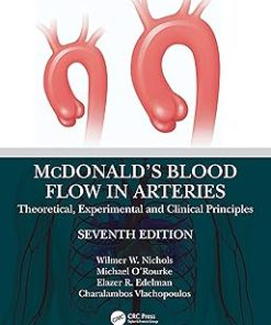McDonald’s Blood Flow in Arteries Theoretical Experimental and Clinical Principles