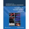 Workbook for Diagnostic Medical Sonography The Vascular Systems