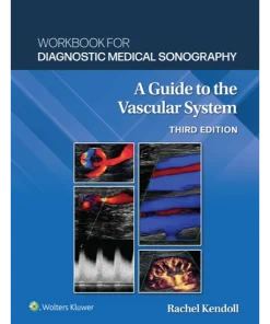 Workbook for Diagnostic Medical Sonography The Vascular Systems