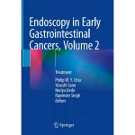 Endoscopy in Early Gastrointestinal Cancers Volume 2