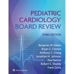 Lippincott Williams & Wilkins Pediatric Cardiology Board Review