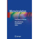 Microcirculation From Bench to Bedside