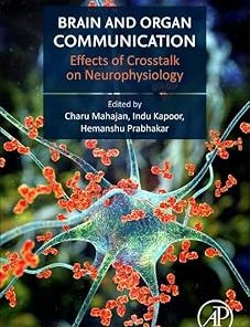 Brain and Organ Communication Effects of Crosstalk on Neurophysiology