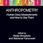 Anthropometry Human Body Measurements and How to Use Them