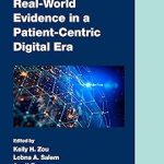 Real-World Evidence in a Patient-Centric Digital Era