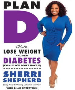 Plan D How to Lose Weight and Beat Diabetes