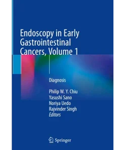 Endoscopy in Early Gastrointestinal Cancers Volume 1