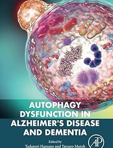 Autophagy Dysfunction in Alzheimer's Disease and Dementia