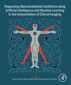 Diagnosing Musculoskeletal Conditions using Artifical Intelligence and Machine Learning to Aid Interpretation of Clinical Imaging