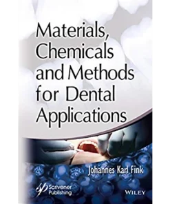 Materials Chemicals and Methods for Dental Applications