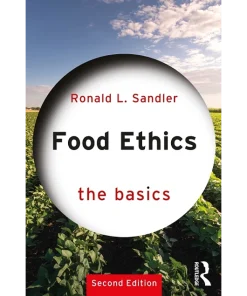 Food Ethics The Basics
