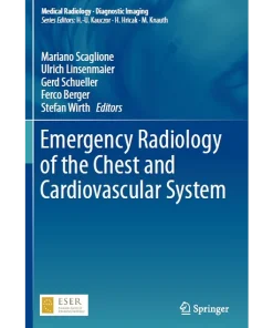 Emergency Radiology of the Chest and Cardiovascular System
