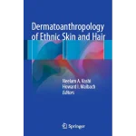Dermatoanthropology of Ethnic Skin and Hair