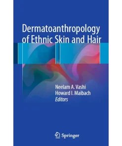 Dermatoanthropology of Ethnic Skin and Hair
