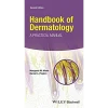 Wiley-Blackwell Handbook of Dermatology A Practical Manual