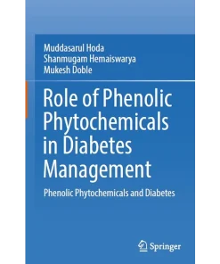 Role of Phenolic Phytochemicals in Diabetes Management