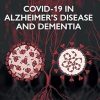 COVID-19 in Alzheimer's Disease and Dementia