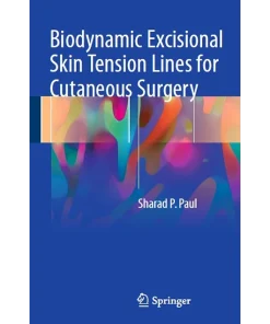 Biodynamic Excisional Skin Tension Lines for Cutaneous Surgery