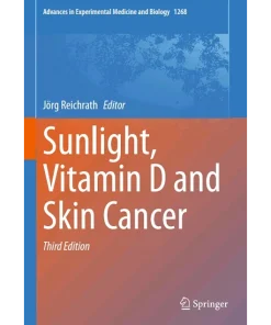 Sunlight Vitamin D and Skin Cancer
