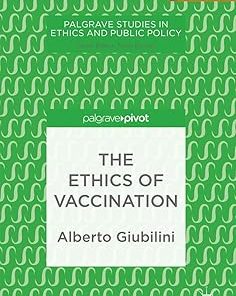 The Ethics of Vaccination
