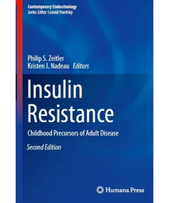 Insulin Resistance Childhood Precursors of Adult Disease