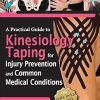 A Practical Guide to Kinesiology Taping for Injury Prevention and Common Medical Conditions