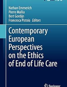 Contemporary European Perspectives on the Ethics of End of Life Care