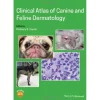 Clinical Atlas of Canine and Feline Dermatology