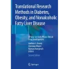 Translational Research Methods in Diabetes Obesity and Nonalcoholic Fatty Liver Disease