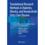 Translational Research Methods in Diabetes Obesity and Nonalcoholic Fatty Liver Disease