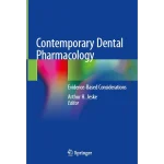 Contemporary Dental Pharmacology Evidence-Based Considerations
